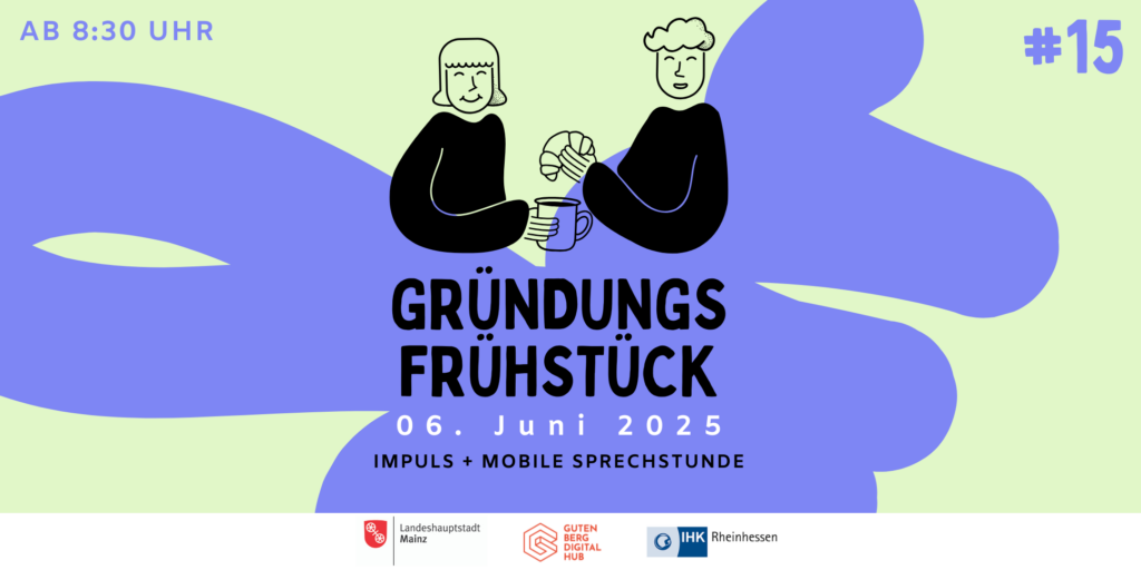 Gründungsfrühstück Mainz #15 // Juni