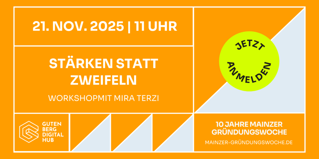 Stärken statt Zweifeln | Gründungswoche Mainz